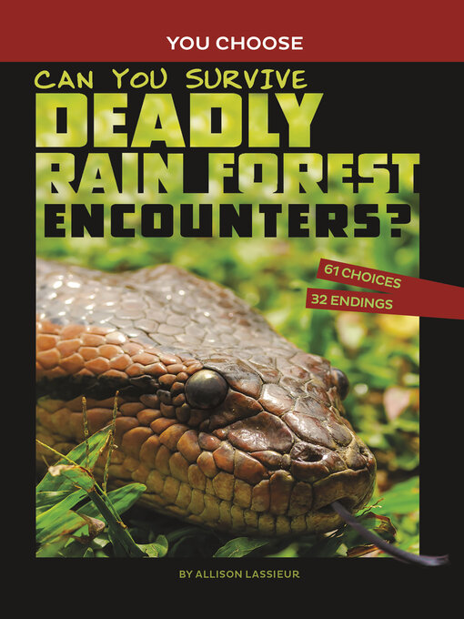 Title details for Can You Survive Deadly Rain Forest Encounters? by Allison Lassieur - Wait list